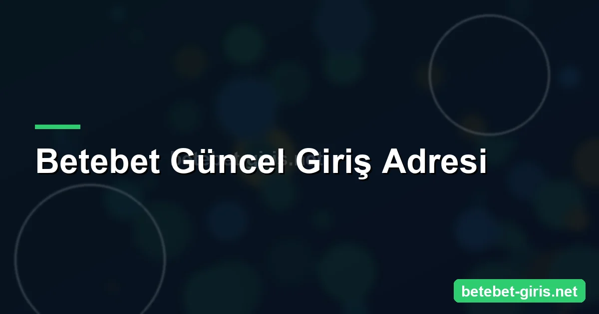 Betebet Güncel Giriş Adresi