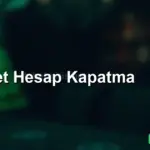 Betebet Hesap Kapatma